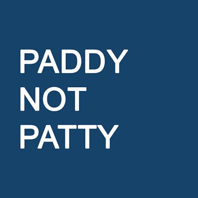 Why is it Paddy's Day not Patty's Day?
